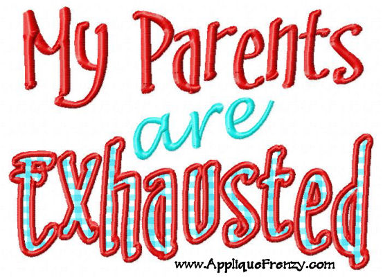 Exhaused Parents Applique Design-exhausted parents, parents, mommy, tired