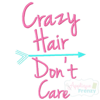 Crazy Hair Don't Care Embroidery Design-crazy hair don't care, crazy, i woke up this way