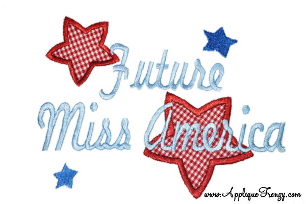 Future Miss America Applique Design-patriotic, pageant, miss america, july 4th, fourth of july, usa, united states, independence day.